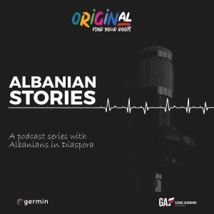 Albanian Stories - Diaspora Podcast Series