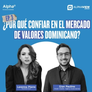 "¿Por qué confiar en el mercado de valores dominicano?" con Gian Paulino