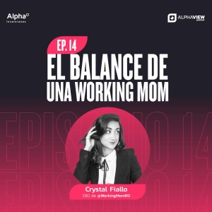 "El balance de una Working Mom" con Crystal Fiallo