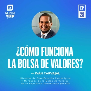 "¿Cómo funciona la Bolsa de Valores?" con Iván Carvajal