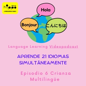 Crianza Multilingüe | T1 EP6