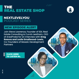 Your Value is Your Pipeline: Greg Reaves & Leslie Smallwood-Lewis, Co-Founders of Mosaic Development Partners