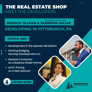 Developing in Pittsburgh, PA - Derrick Tillman & Sabreena Miller