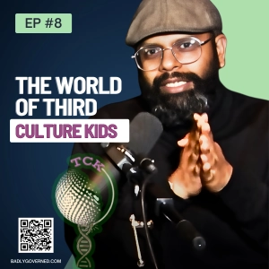 The World of Third Culture Kids - Reflection & Highlights