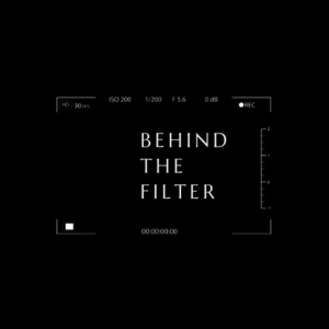 Behind the Filter