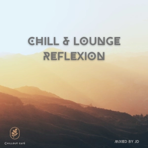 Chill & Lounge Reflexion