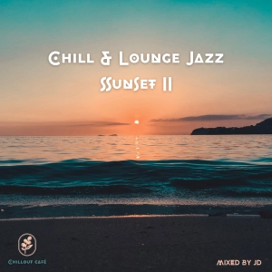 Chill & Lounge Jazz Sunset II