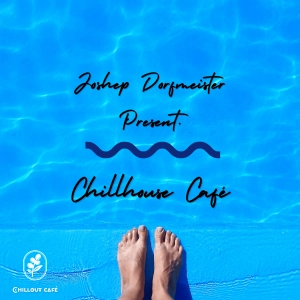 Joshep Dorfmeister Present. Chillhouse Café