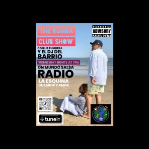 THE RUMBA CLUB SHOW ..FEB 5 LIZ BIRTHDAY SHOW 2025 EL DJ DEL BARRIO. / MUNDO SALSA RADIO