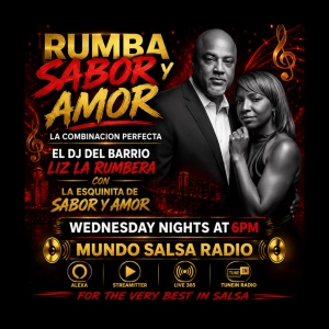 RUMBA SABOR  Y AMOR / EL DJ DEL BARRIO LIZ LA RUMBERA ..MAY 13 2026/ MUNDO SALSA RADIO