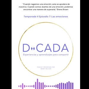 ¿Identificas tus emociones y cómo puedes manejarlas mejor? | Coaching de Vida | D•cada Podcast