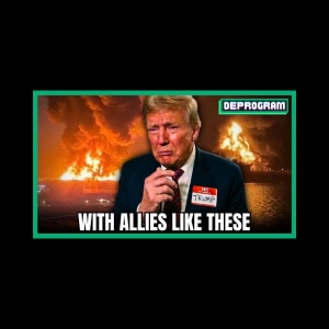 With Allies Like These | DeProgram with Ted Rall and John Kiriakou