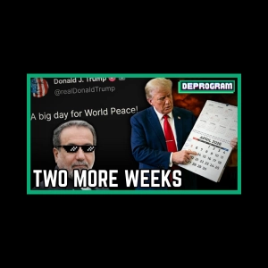 Two More Weeks | DeProgram with Ted Rall and Jamarl Thomas