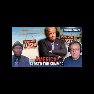 America: Closed for the Summer | DeProgram with Ted Rall and Jamarl Thomas