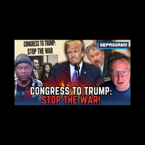 Congress to Trump: Stop the War! | DeProgram with Ted Rall and Jamarl Thomas