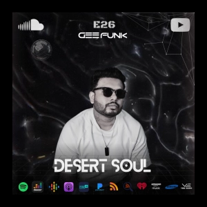 Gee Funk – Desert Soul 026 | Progressive & Melodic House for Late Nights mix