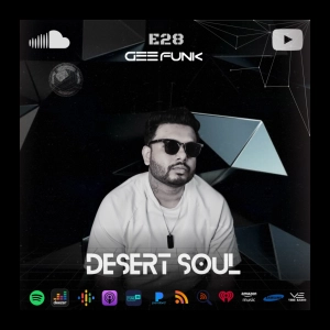 Gee Funk – Desert Soul 028 | Progressive & Melodic House for Late Nights mix
