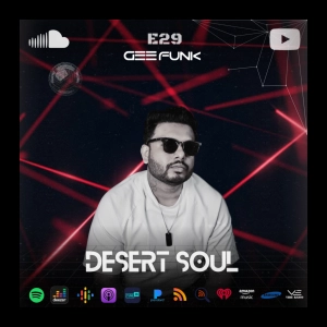 Gee Funk – Desert Soul 029 | Progressive & Melodic House for Late Nights mix