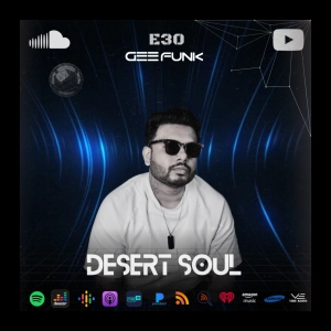 Gee Funk – Desert Soul 030 | Progressive & Melodic House for Late Nights mix