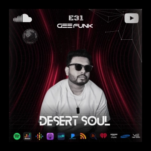 Gee Funk – Desert Soul 031 | Progressive & Melodic House for Late Nights mix