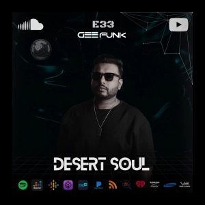 Gee Funk – Desert Soul 033 | Progressive & Melodic House for Late Nights mix