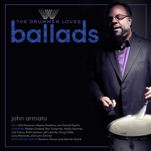 John Armato, The Drummer Loves Ballads