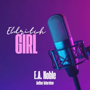 Author Interview with E.A. Noble: Worldbuilding and Intersectionally Diverse SFF