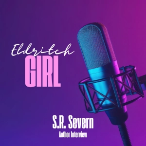 Author Interview with S.R. Severn: Dark Fantasy Romance, Steampunk, and Pirates