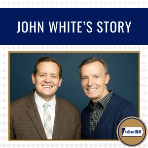 John White's Story • followHIM Favorites • August 24-30 • Come Follow Me