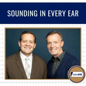 Sounding In Every Ear • followHIM Favorites • September 21-27 • Come Follow Me 2026