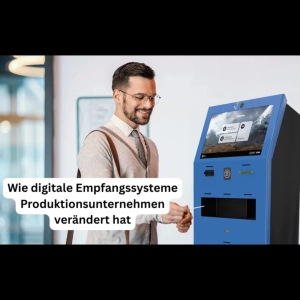 Wie digitale Empfangssysteme Produktionsunternehmen verändert hat