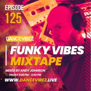 Andy Johnson - The Funky Vibes Mixtape #125