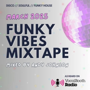 The Funky Vibes Mixtape: March 2025