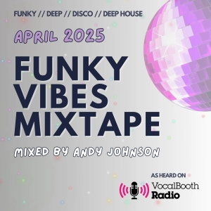 The Funky Vibes Mixtape: April 2025