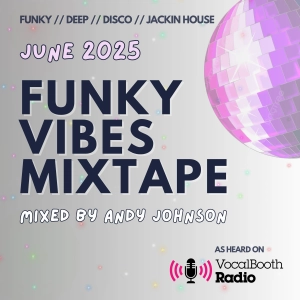 The Funky Vibes Mixtape: June 2025