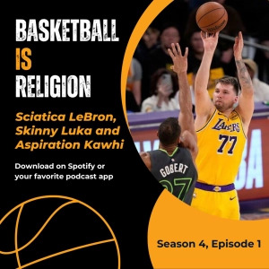 Sciatica LeBron, Skinny Luka and Aspiration Kawhi