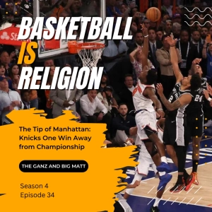 The Tip of Manhattan: Knicks One Win Away From Championship