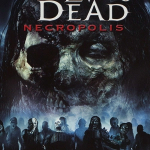 Episode 69 - Return of The Living Dead 4: Necropolis (2005)