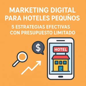 Marketing digital para hoteles pequeños