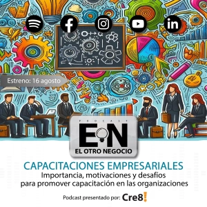 Capacitaciones Empresariales: importancia, motivaciones y desafíos para promover capacitación en las organizaciones.