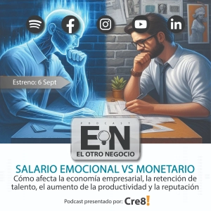 Salario Emocional vs Salario Monetario: Cómo afecta la economía empresarial, la retención de talento, el aumento de la productividad y la reputación.