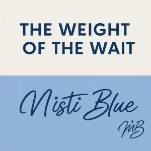 The Weight of the Wait: Finding Purpose in the Wilderness