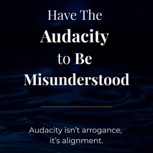 The Audacity to be Misunderstood