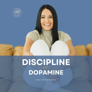 Discipline Over Dopamine