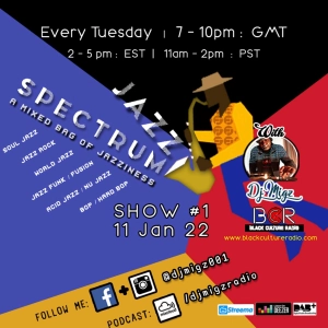 Jazz Spectrum with Dj Migz @ Black Culture Radio | Show #1 | Tues 11 Jan 21