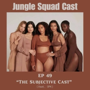 The Subjective Cast (feat. OPK)