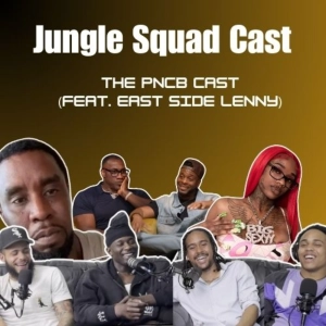 The PNCB Cast (feat. Eastside Lenny)