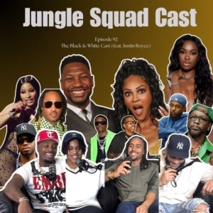 The Black & White Cast. (feat. Justin Royce)