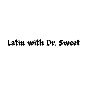 Latin with Dr. Sweet