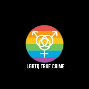 LGBTQ True Crime